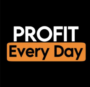 Profit Every Day