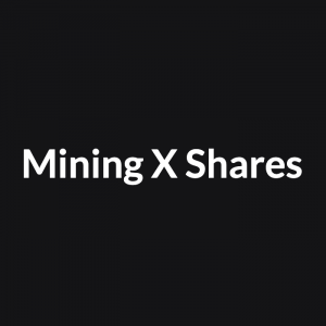 Mining X Shares