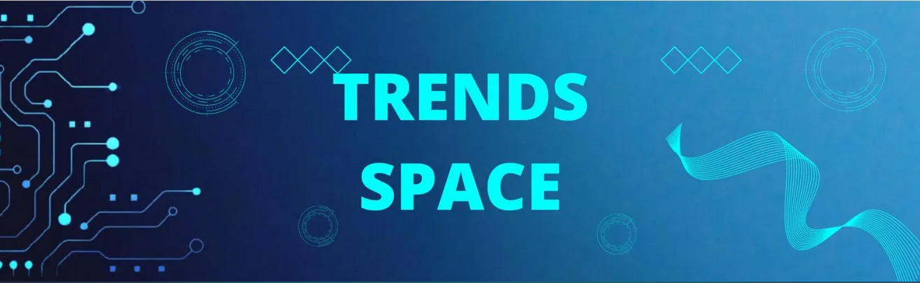 trends space trends space